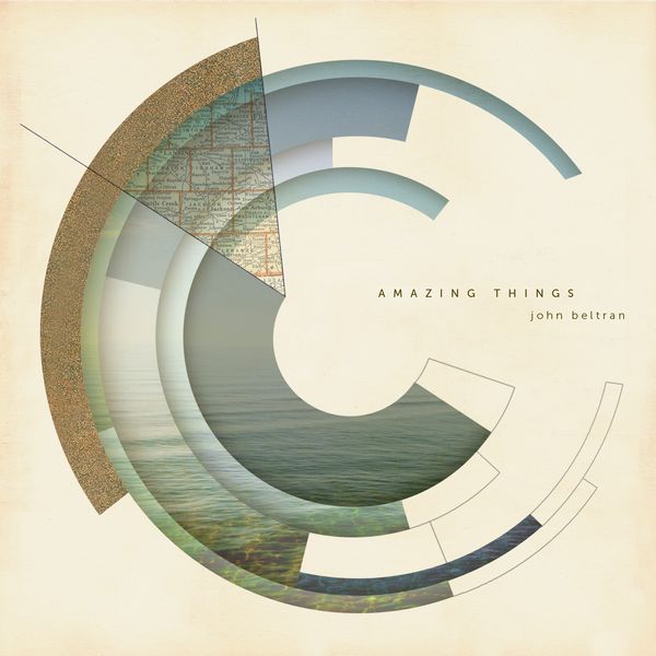 05_John Beltran - Amazing Things